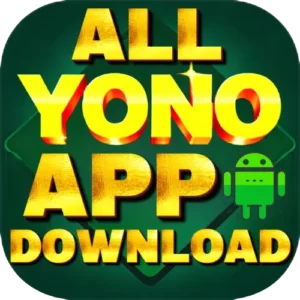 ALL YONO APP DOWNLOAD OFFICIAL